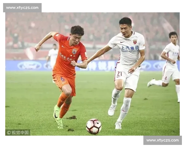 天津泰达迎战山东鲁能强强对话点燃中超赛场激情之夜巅峰较量谁主沉浮